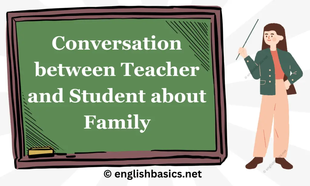 Conversation between teacher and student about family
