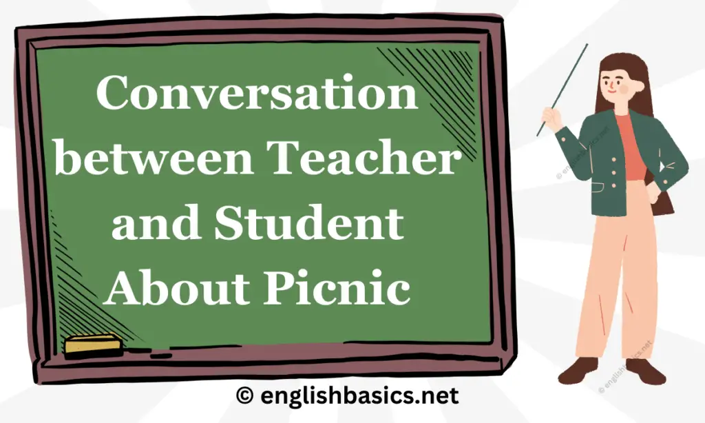 Conversation between Teacher and Student About Picnic