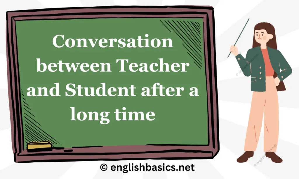 Conversation between teacher and student after a long time