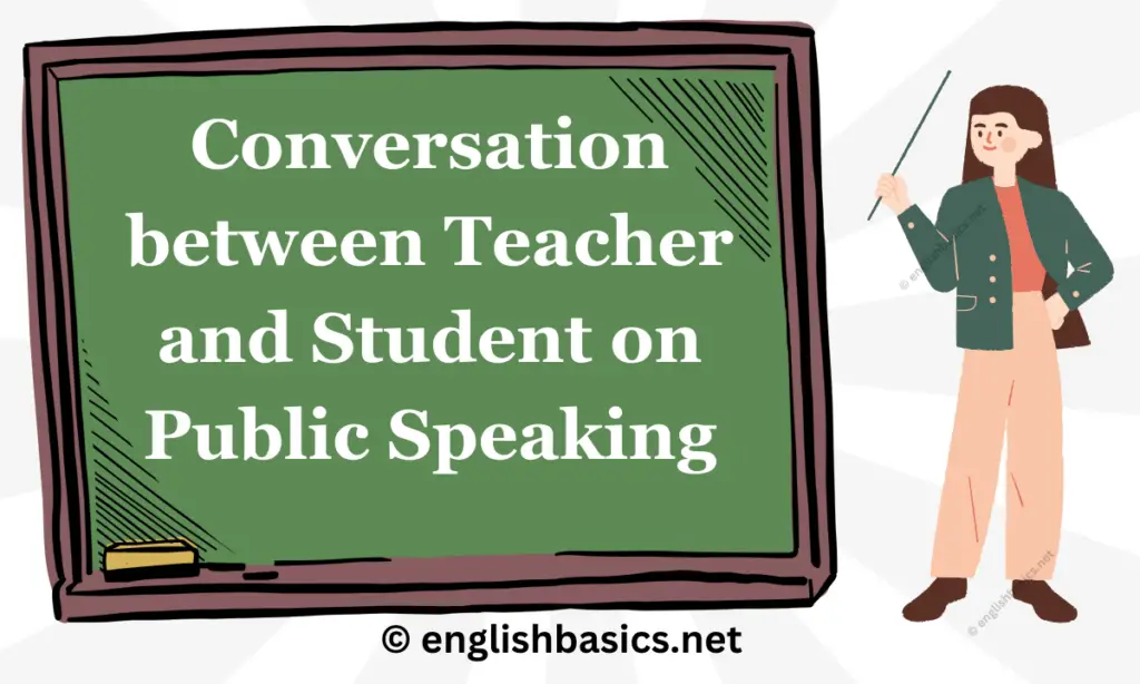 Conversation between Teacher and Student on Public Speaking