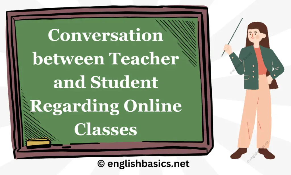 Conversation between Teacher and Student Regarding Online Classes