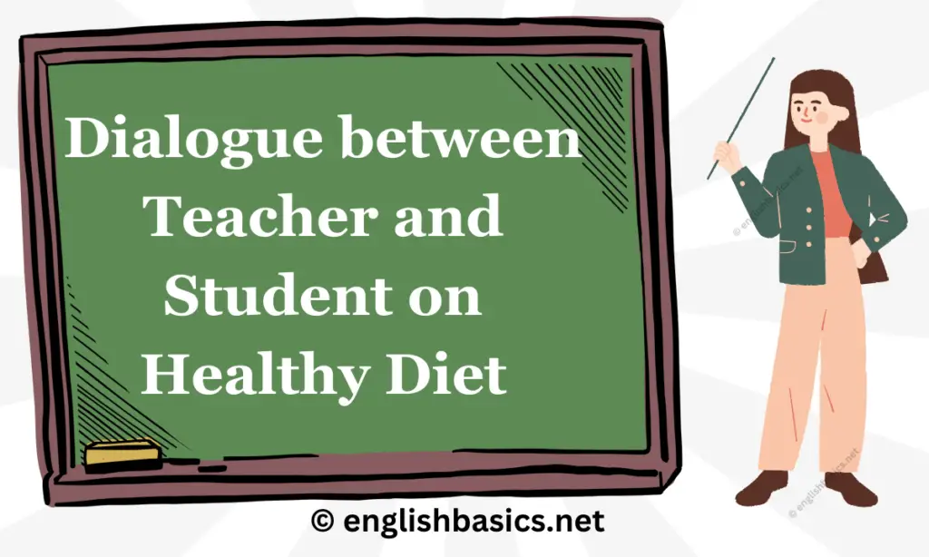 Dialogue between Teacher and Student on Healthy Diet