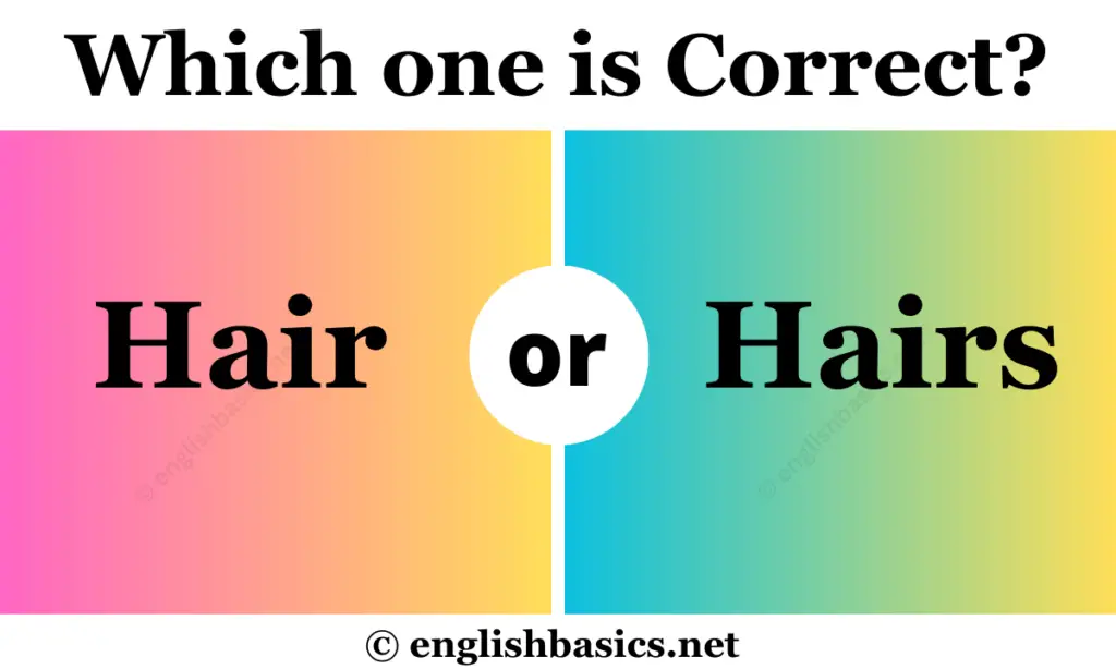 Hair or Hairs - Which one is Correct?