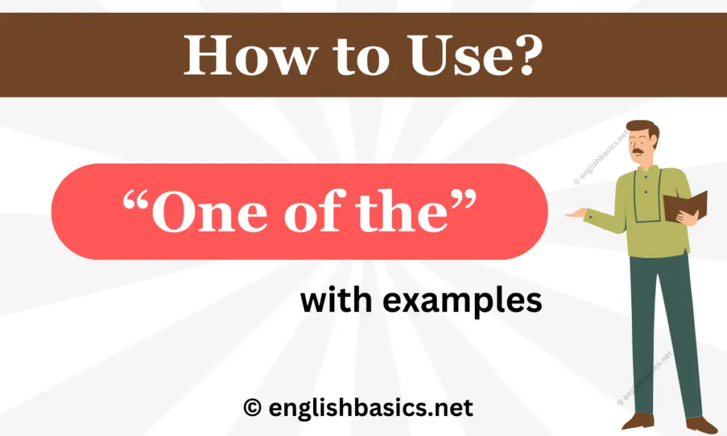 "One of the" Examples - How to use "one of the" in a Sentence